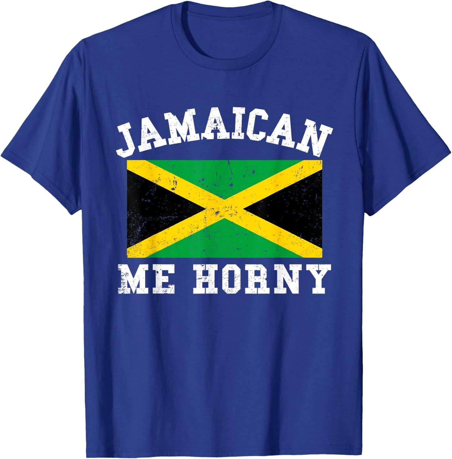 Jamaican Me Horny Shirt Jamaica Flag Caribbean Vacation Gift T-Shirt - T-Shirt | Royal
