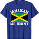 Jamaican Me Horny Shirt Jamaica Flag Caribbean Vacation Gift T-Shirt - T-Shirt | Royal