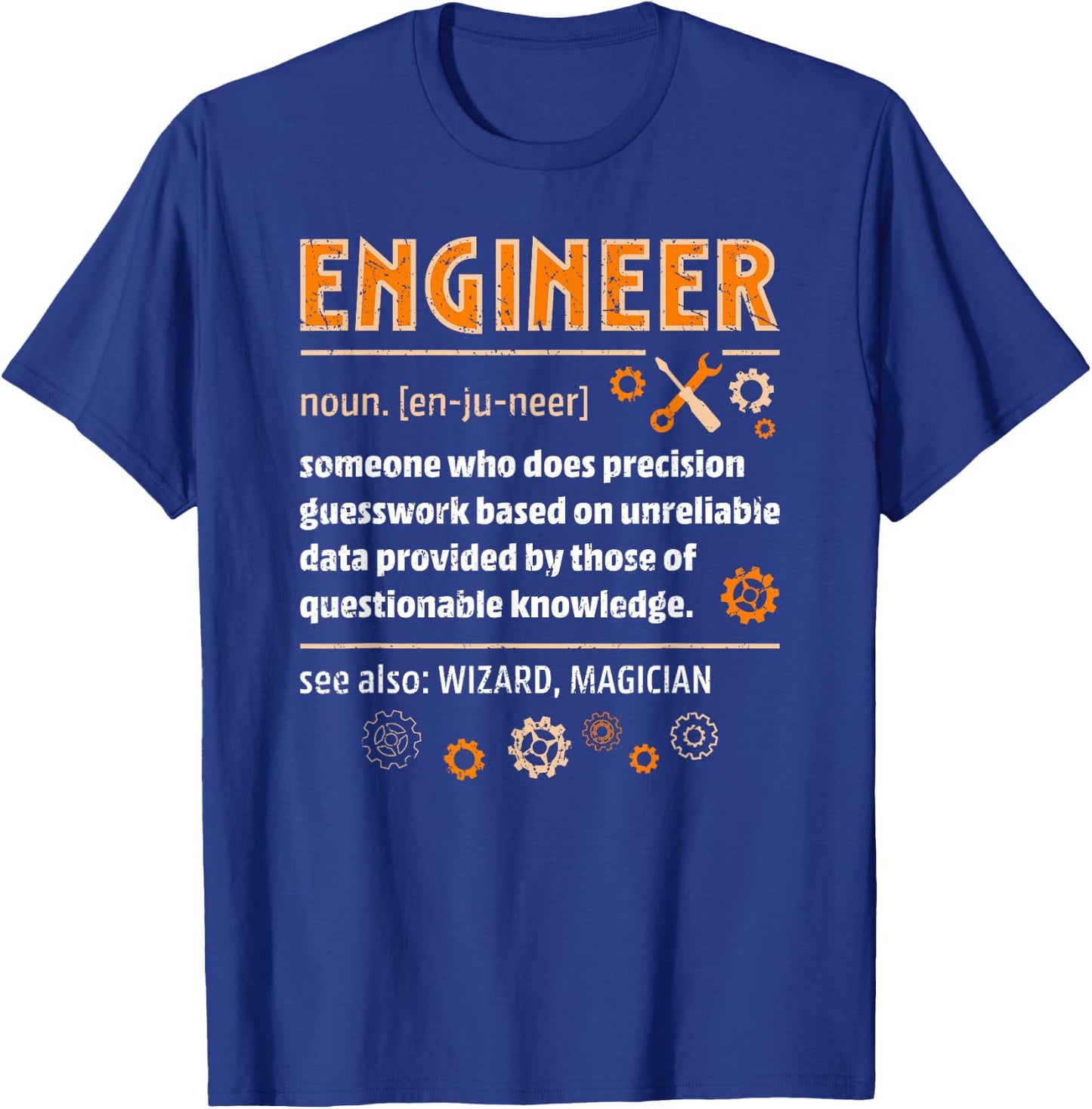 Engineer Definition Funny Engineering Nerdy Science Geek T-Shirt - T-Shirt | Royal
