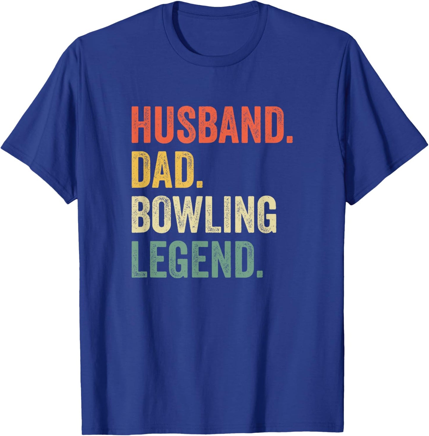 Funny Bowler Husband Dad Bowling Legend Father's Day T-Shirt - T-Shirt | Royal