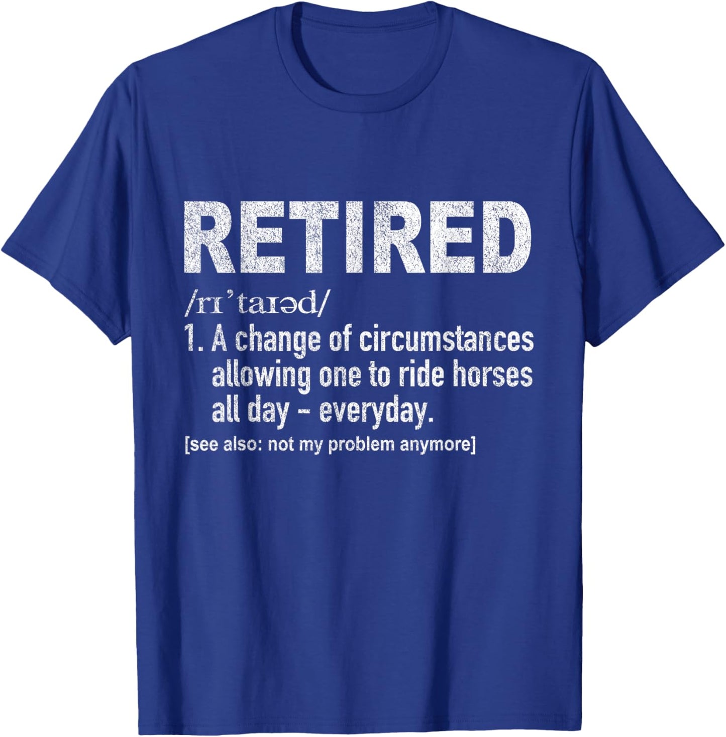 Funny Retired Definition Retirement Plan Horse Riding Retro T-Shirt - T-Shirt | Royal
