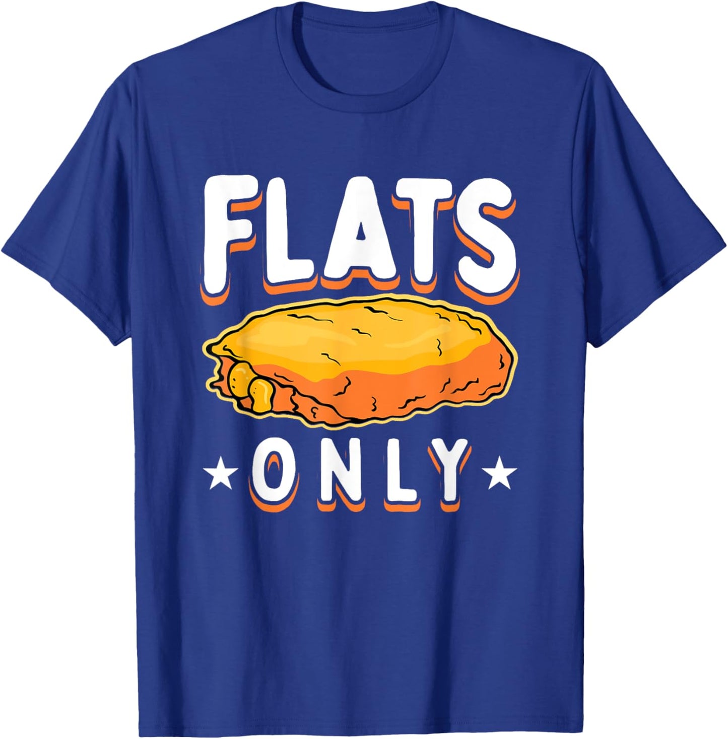 Flats Only Buffalo Wings T-Shirt - T-Shirt | Royal