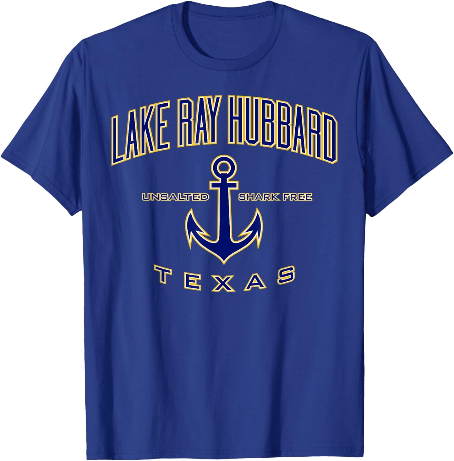 Lake Ray Hubbard Shirt , Men, Girls & Boys T-Shirt - T-Shirt | Royal