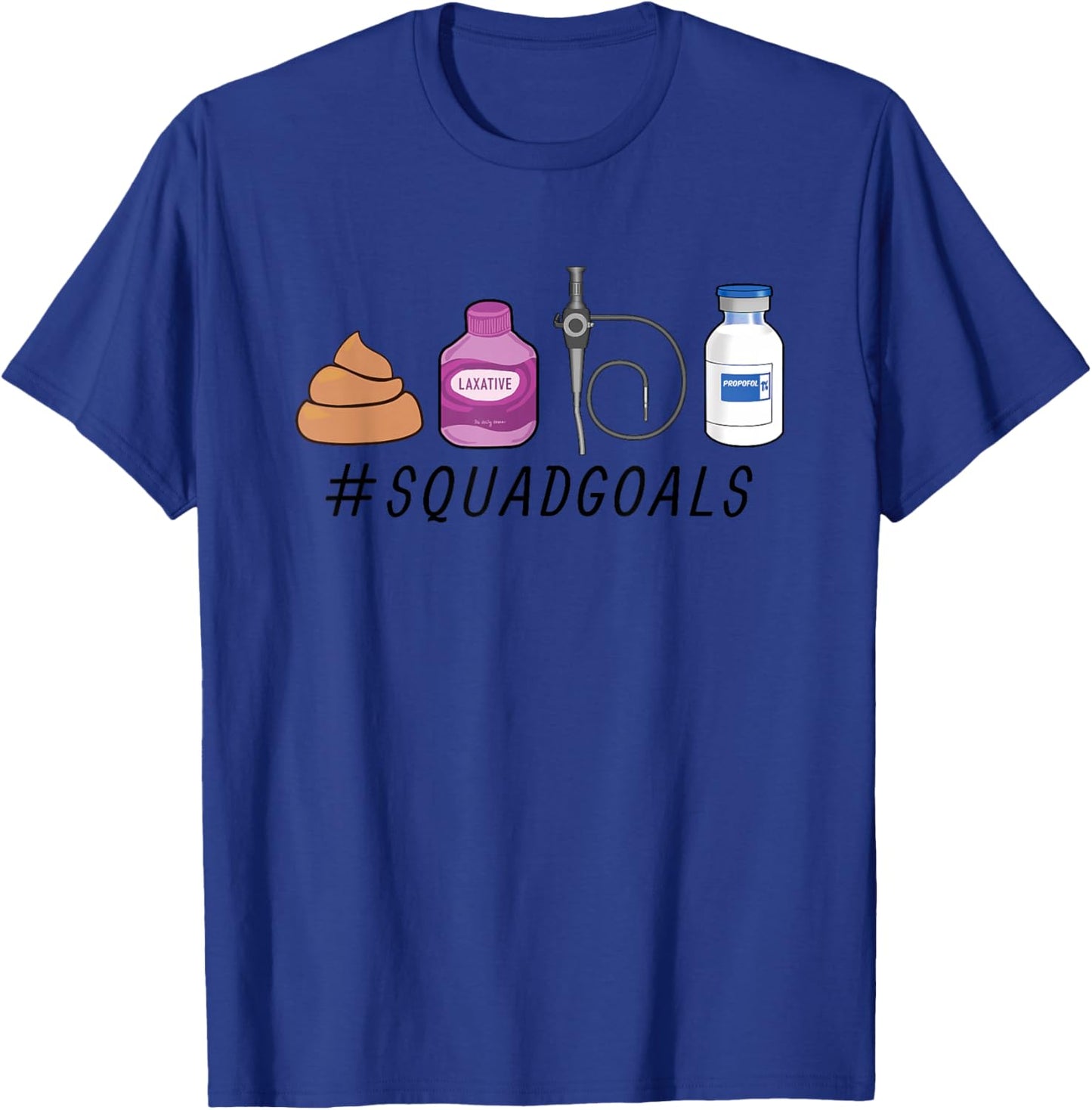 GI Endo Squad Goals Funny GI Nurse Colonoscopy Endoscopy Rn T-Shirt - T-Shirt | Royal