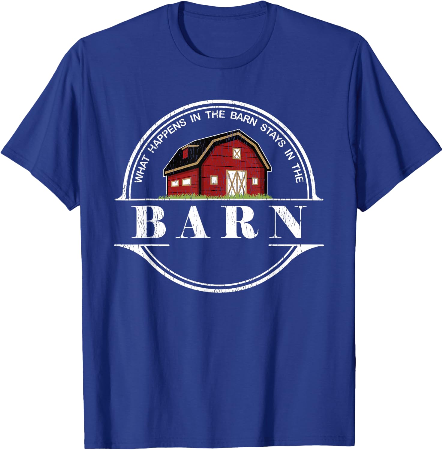 What Happens In The Barn Stays In The Barn Farmer T-Shirt - T-Shirt | Royal
