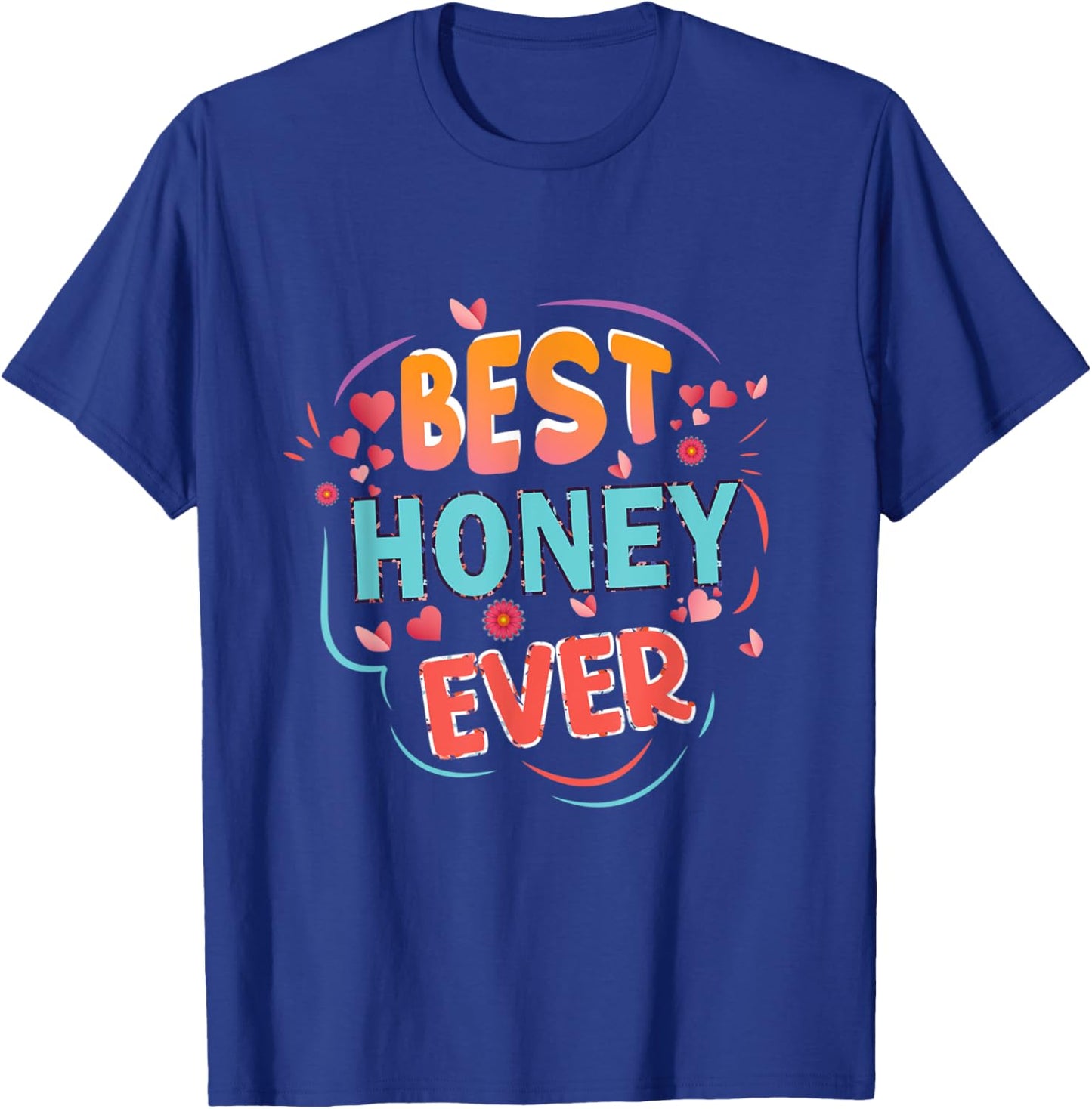 Best Honey Ever Grandma Mother's day Christmas Honey gifts T-Shirt - T-Shirt | Royal