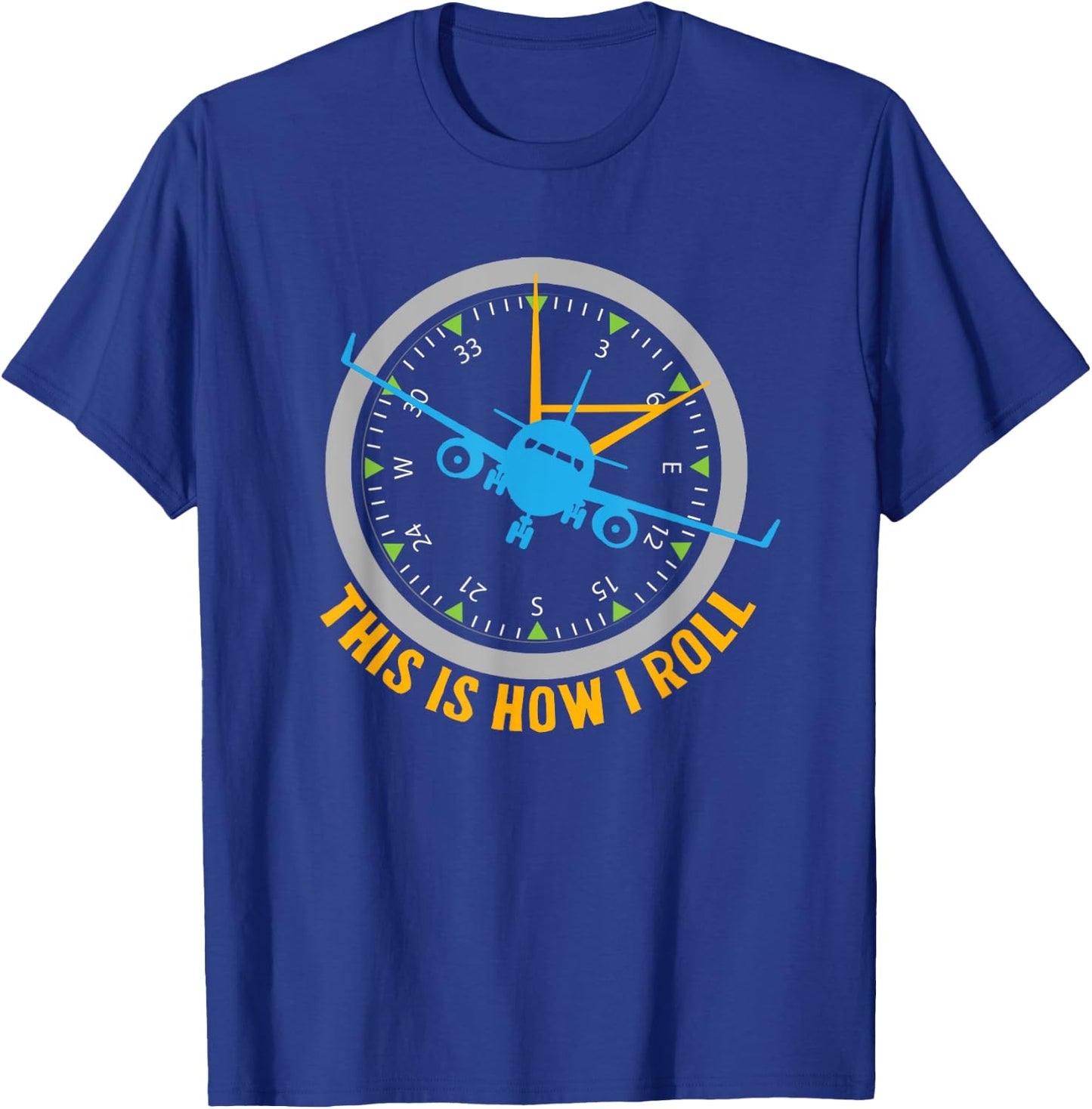 This Is How I Roll Airplane Pilot Shirt Aviation T-Shirt - T-Shirt | Royal