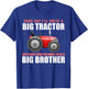 Big Brother Tractor Someday I will Drive a Big Tractor Gift T-Shirt - T-Shirt | Royal
