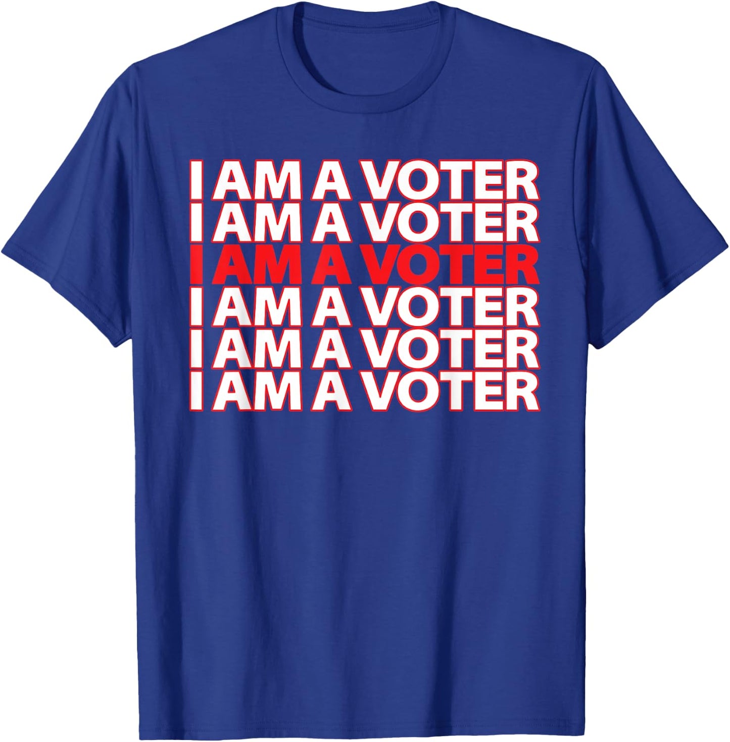 I Am A Voter Registered Voter T-Shirt - T-Shirt | Royal