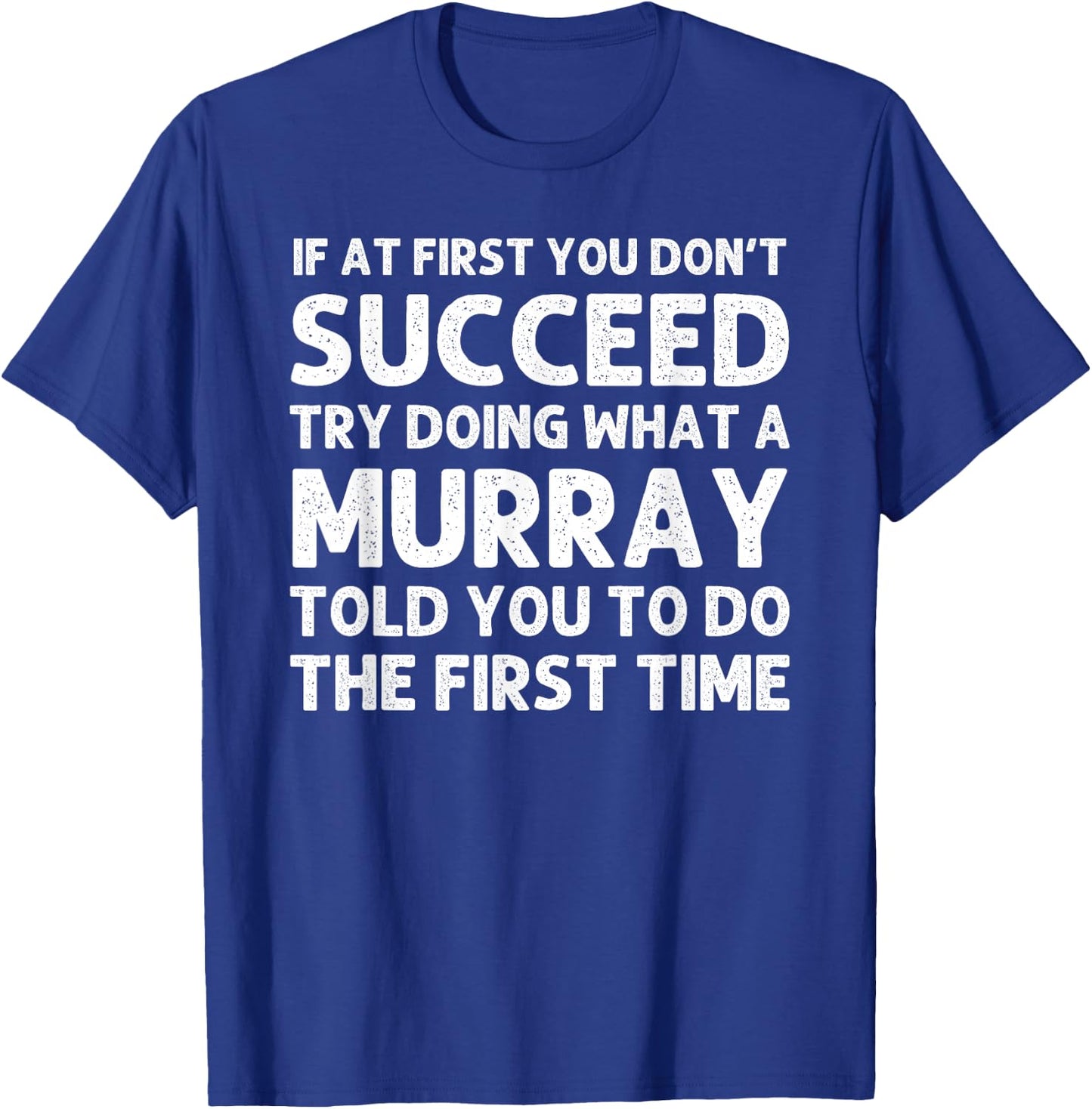 MURRAY Funny Surname Family Tree Birthday Reunion Idea T-Shirt - T-Shirt | Royal