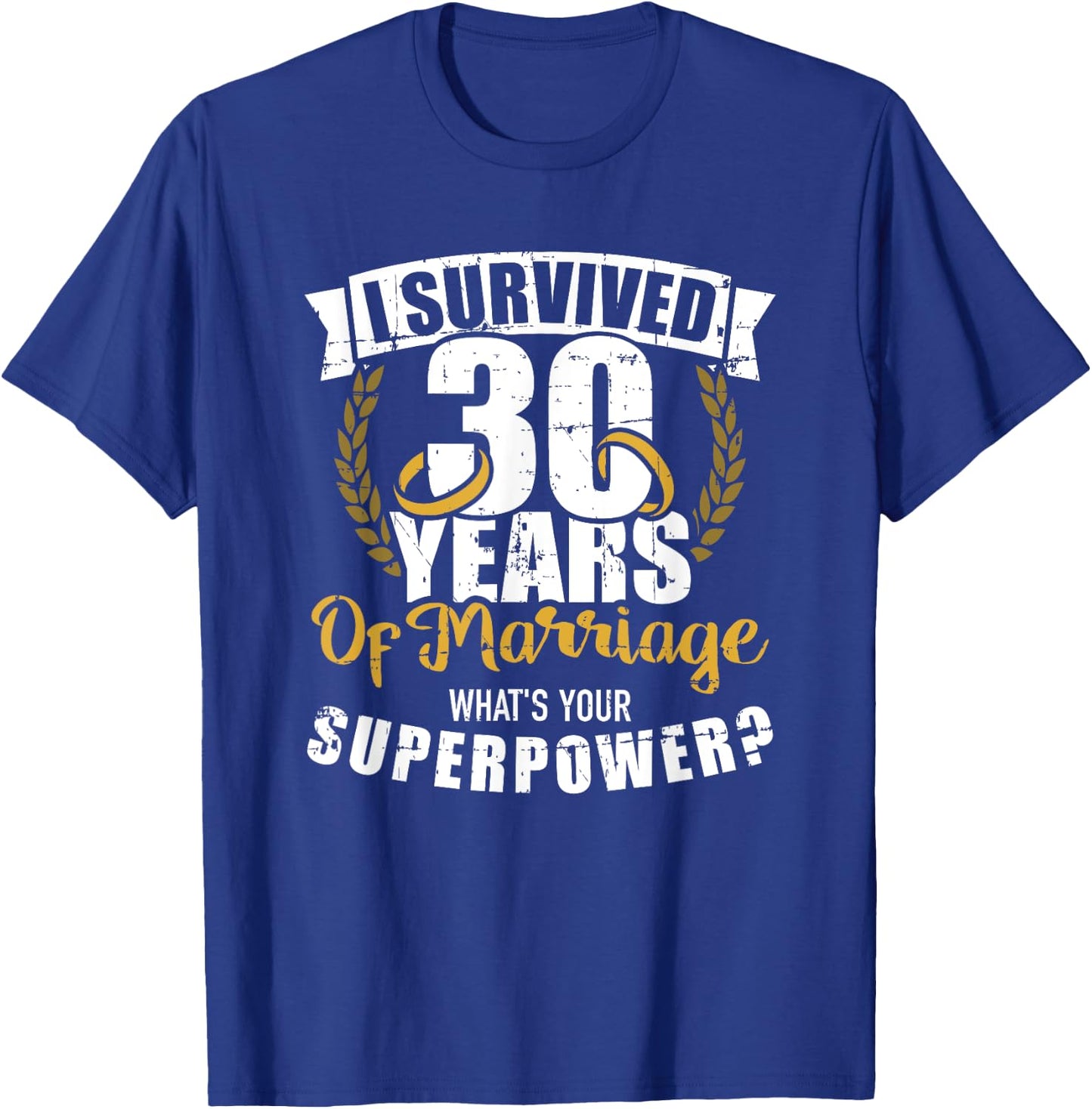 30 Years of Marriage Superpower 30th Wedding Anniversary T-Shirt - T-Shirt | Royal