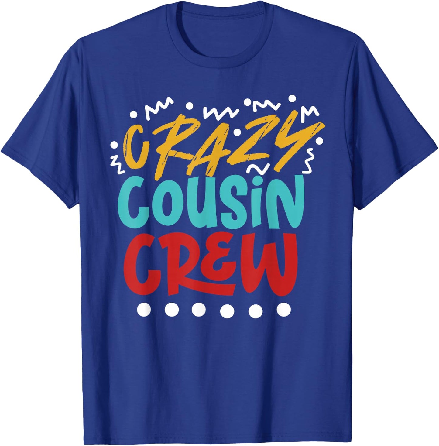 Crazy Cousin Crew Retro Vintage T-Shirt - T-Shirt | Royal