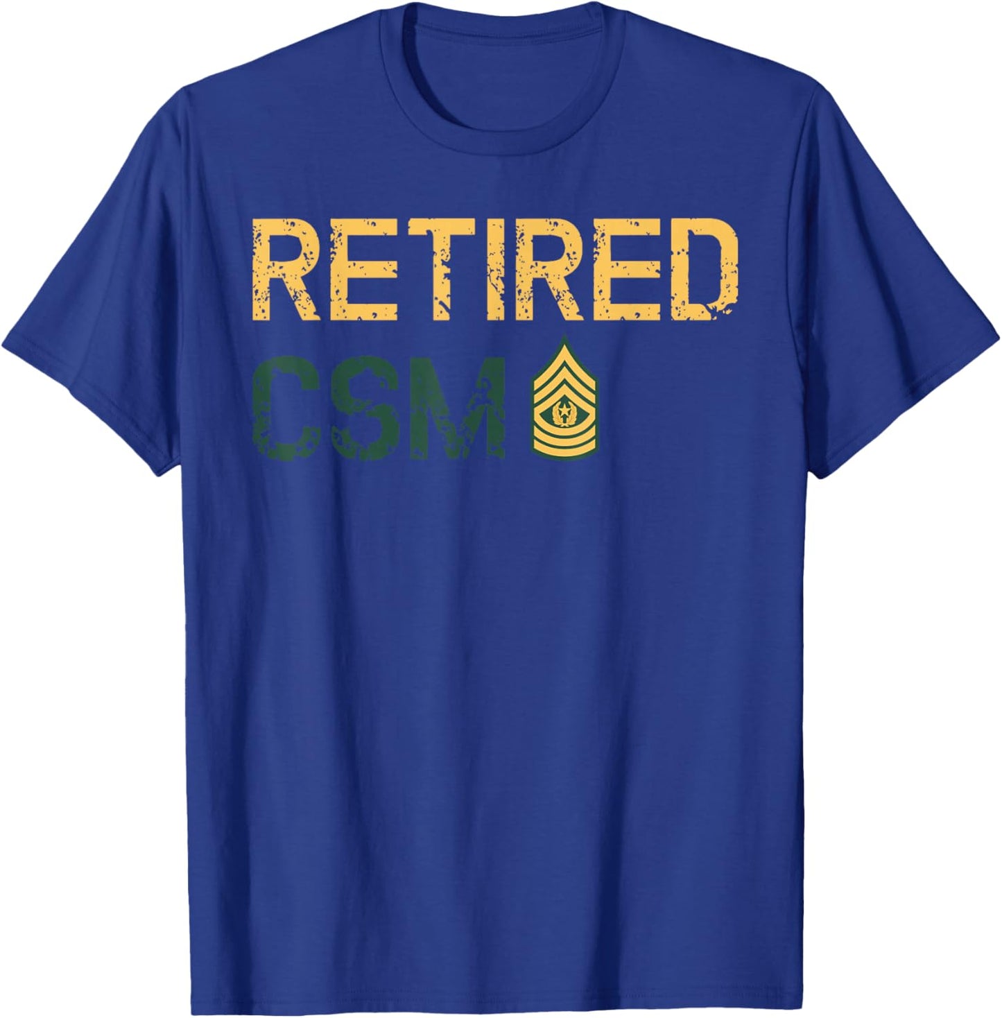 Retired Command Sergeant Major CSM Patriot freedom T-Shirt - T-Shirt | Royal