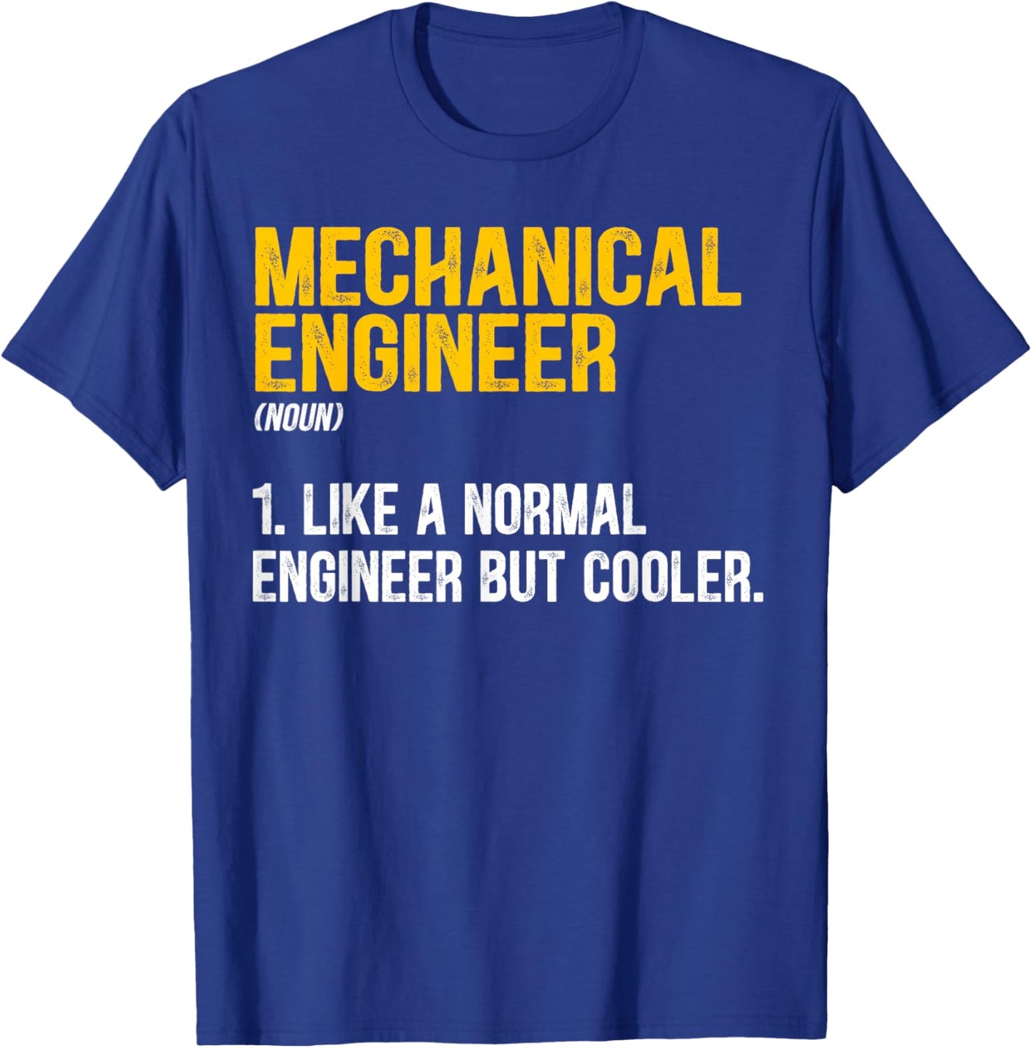 Mechanical Engineer Definition Funny Mechanical Engineering T-Shirt - T-Shirt | Royal