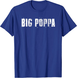 Big Poppa T-Shirt - T-Shirt | Royal