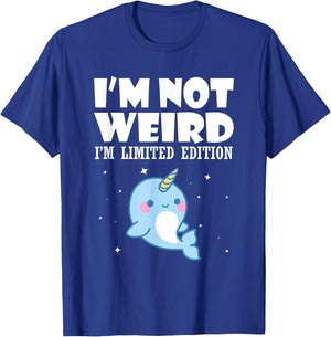 Narwhal Shirt I'm Not Weird I'm Limited Edition T-Shirt - T-Shirt | Royal