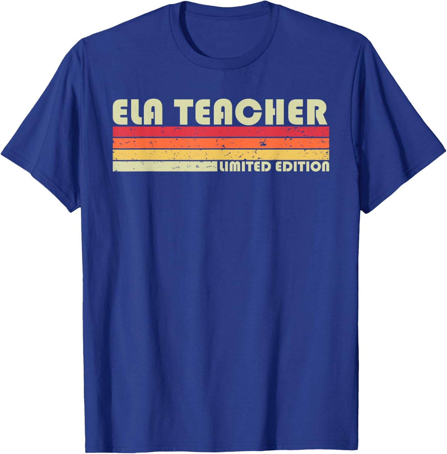 ELA TEACHER Funny Job Title Profession Birthday Worker Idea T-Shirt - T-Shirt | Royal