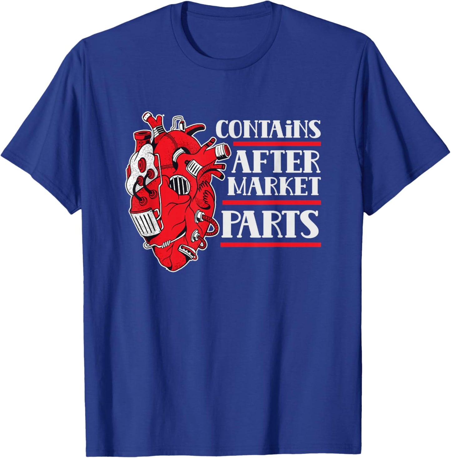 Includes Aftermarket Parts Patient Op Heart Surgery T-Shirt - T-Shirt | Royal