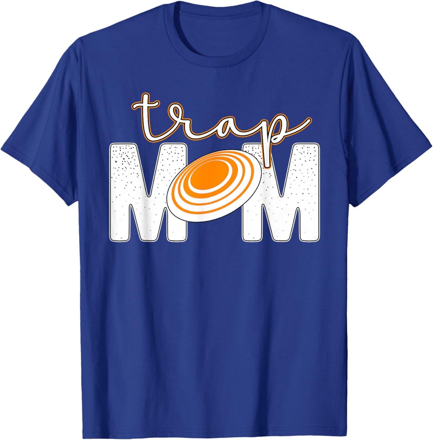 Trap Mom Trap Shooting Mom Trap Shooting Mama T-Shirt - T-Shirt | Royal