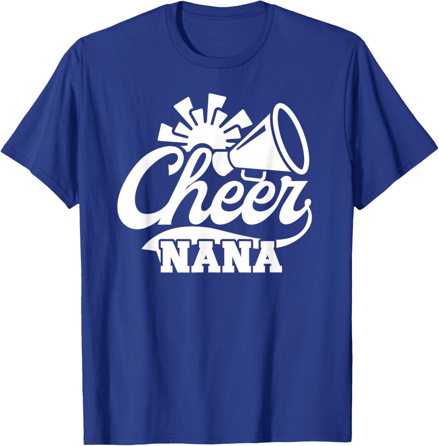 Cheer Nana Cheerleading Nana Grandma Of A Cheerleader Nana T-Shirt - T-Shirt | Royal