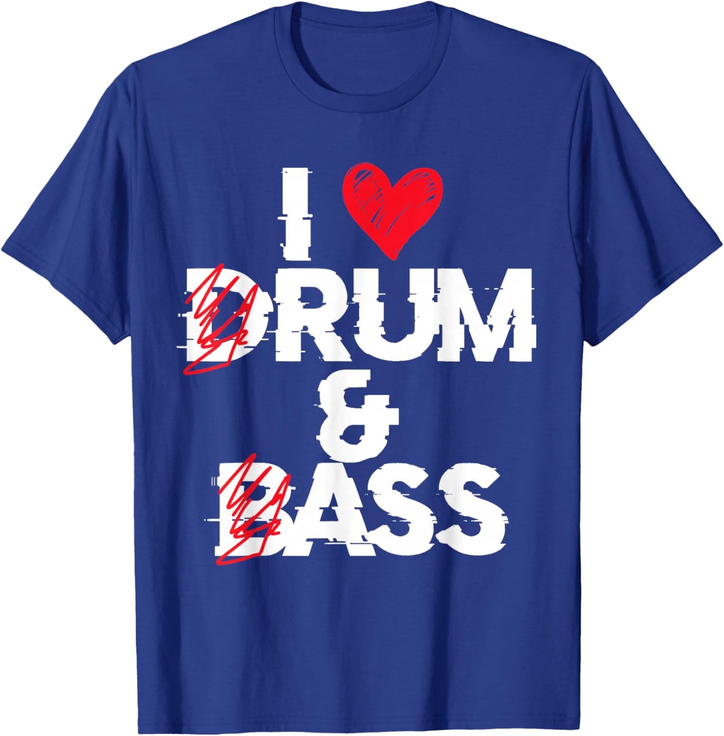 I Love Drum And Bass Rum And Ass Funny , Black, S T-Shirt - T-Shirt | Royal
