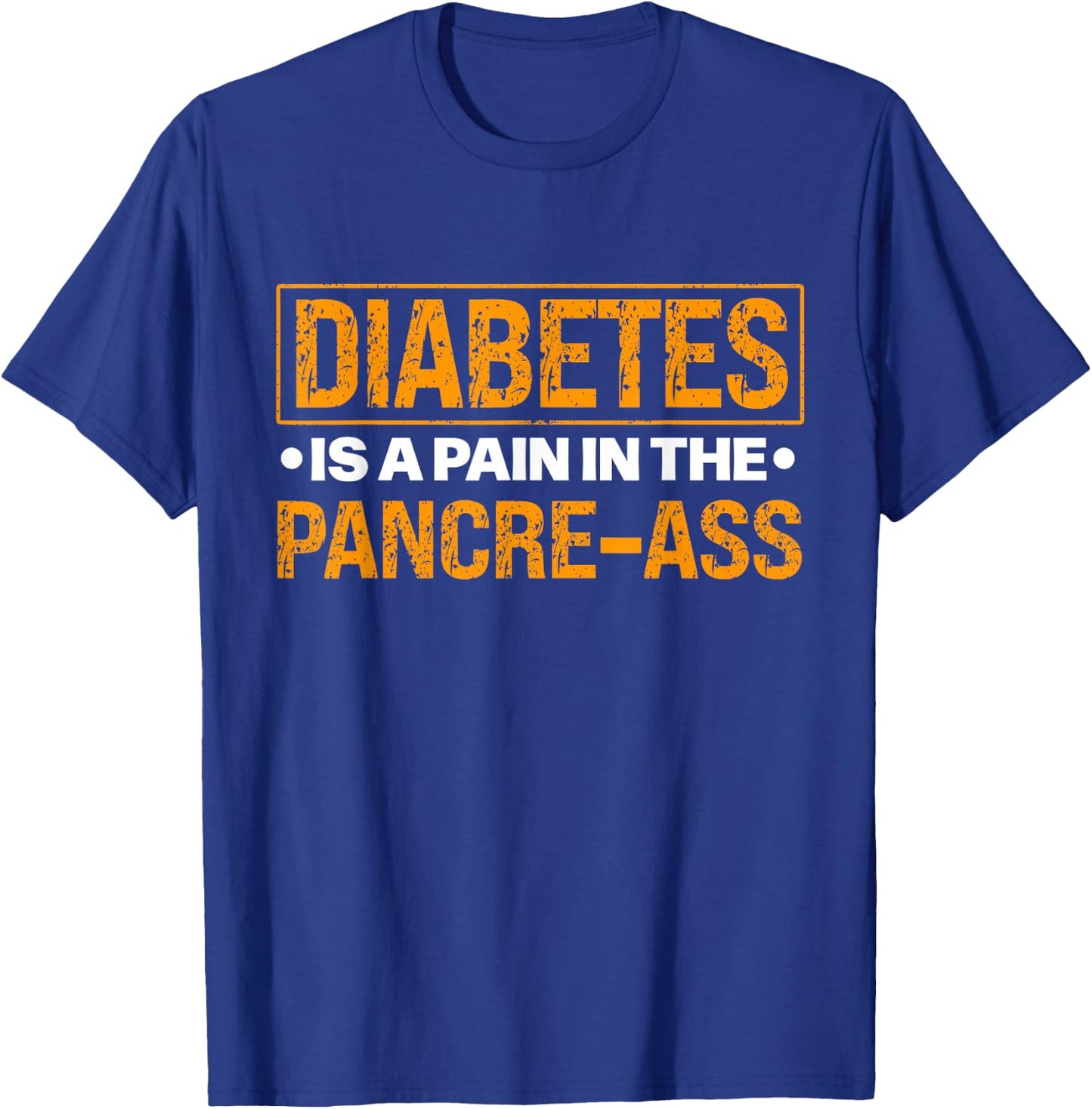 Diabetes Apparel & Gifts Funny Diabetic Pun 'Is A Pain In The Pancre-Ass' Diabetes - Black - Women's - -Adults - Short Sleeve - Classic Fit - Cotton 65%, Polyester 35% T-Shirt - T-Shirt | Royal