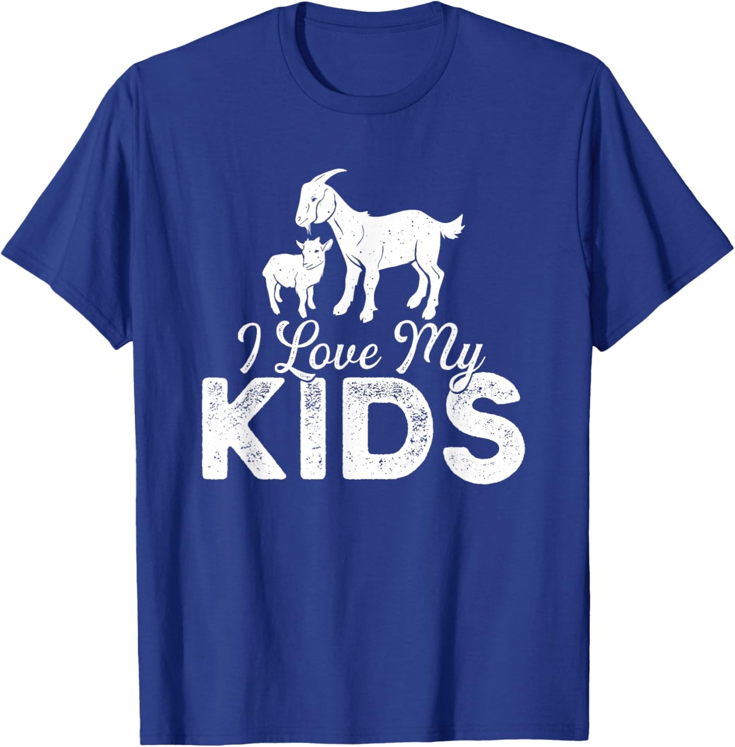 I Love My Kids - Goat Lover Farmer Animal Farming Rancher T-Shirt - T-Shirt | Royal