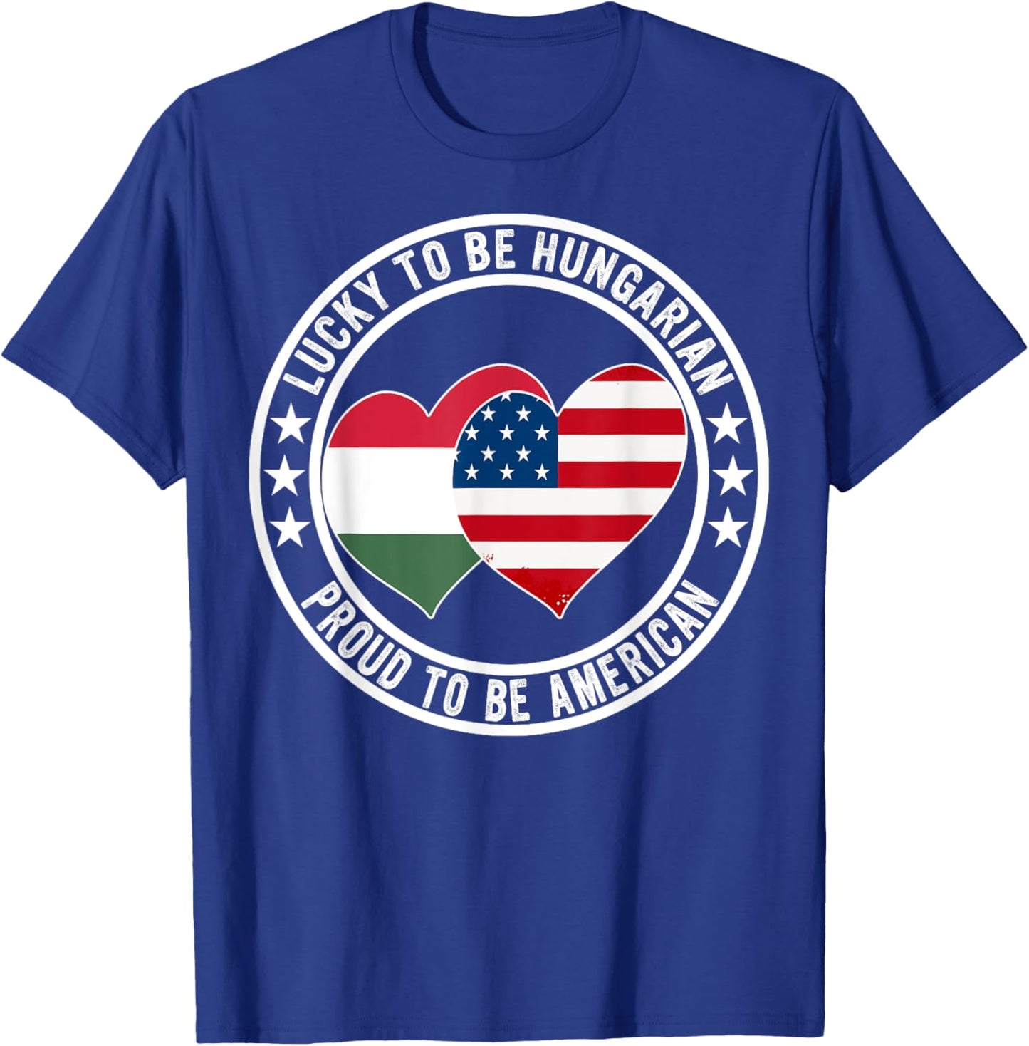 Lucky To Be Hungarian Proud To Be American Hungary USA Flag T-Shirt - T-Shirt | Royal