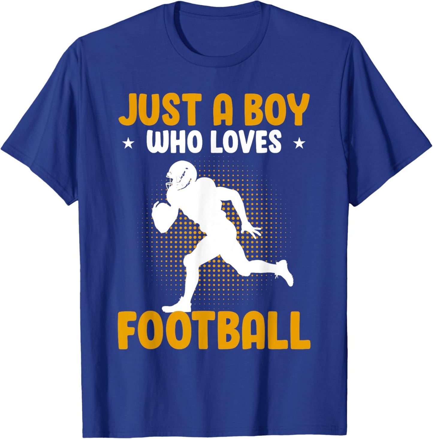 Just A Boy Who Loves Football American Football T-Shirt - T-Shirt | Royal