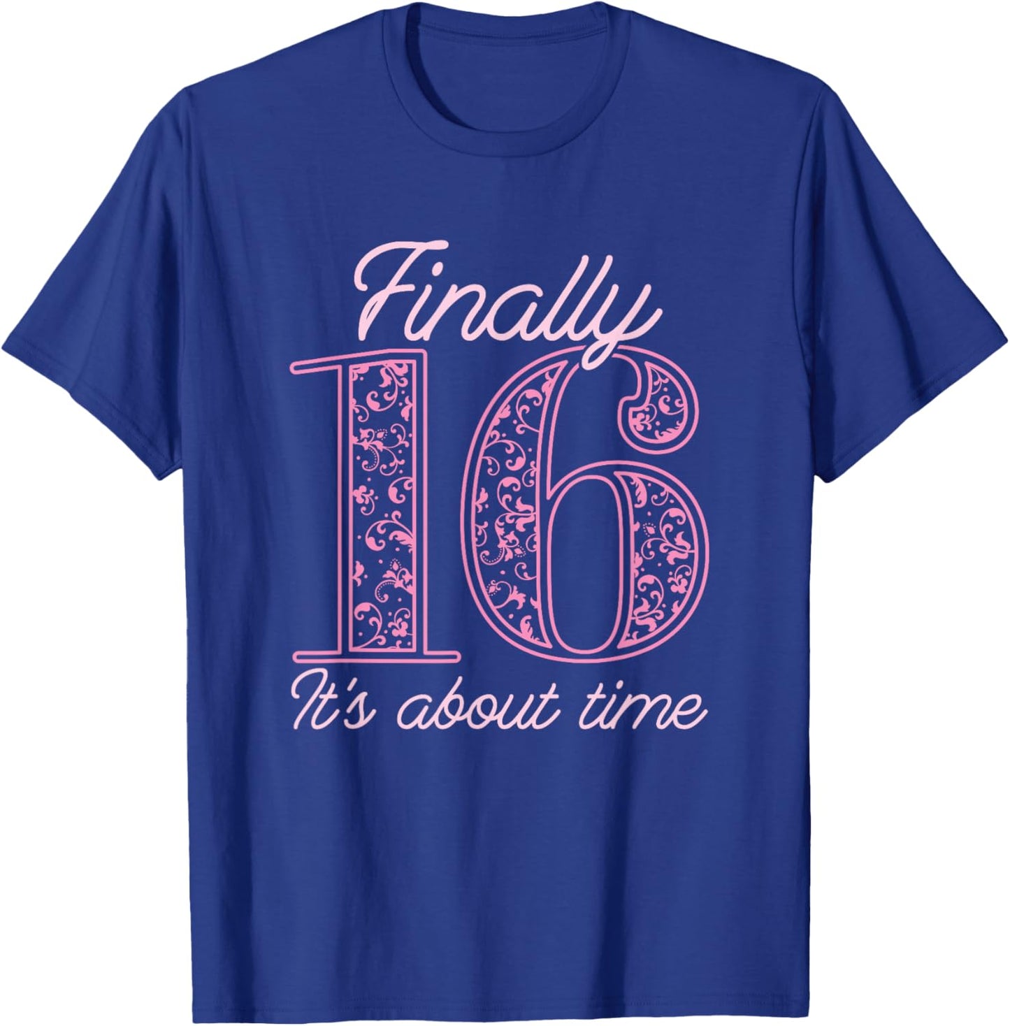 Sweet Sixteen 16th Birthday - Teen Girl Sweet 16 T-Shirt - T-Shirt | Royal