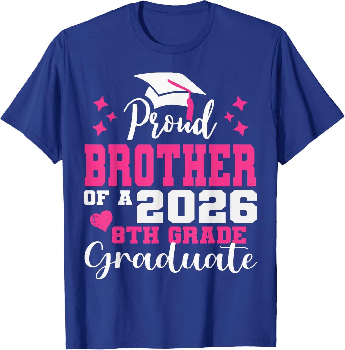 Proud Brother of 2026 8th Grade Graduate Middle School T-Shirt - T-Shirt | Royal