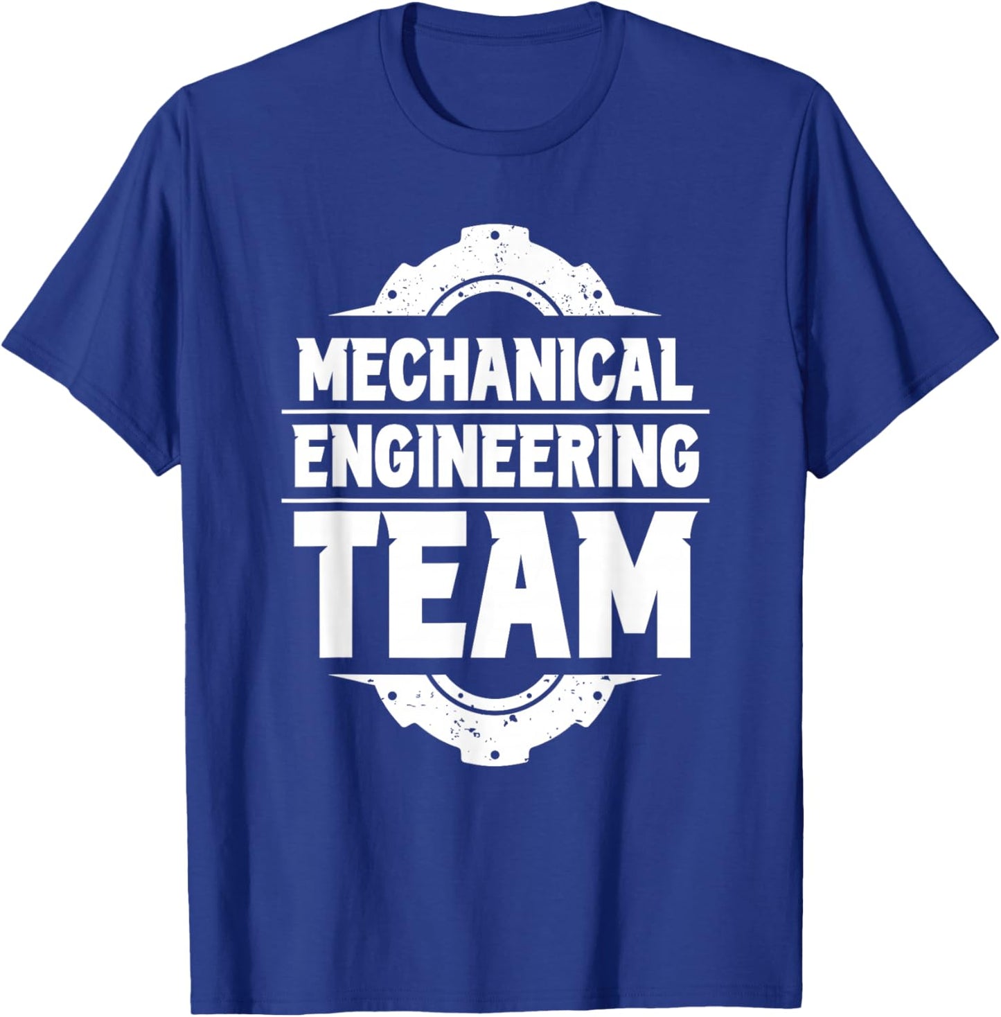 Mechanical Engineering Team Mechanical Engineer Student T-Shirt - T-Shirt | Royal