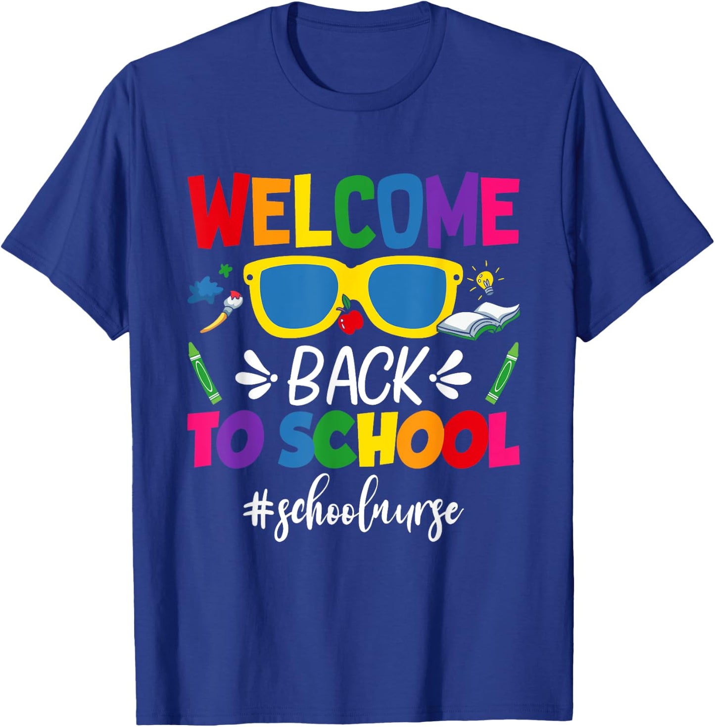 Welcome Back To School Nurse First Day Of School Nurse T-Shirt - T-Shirt | Royal