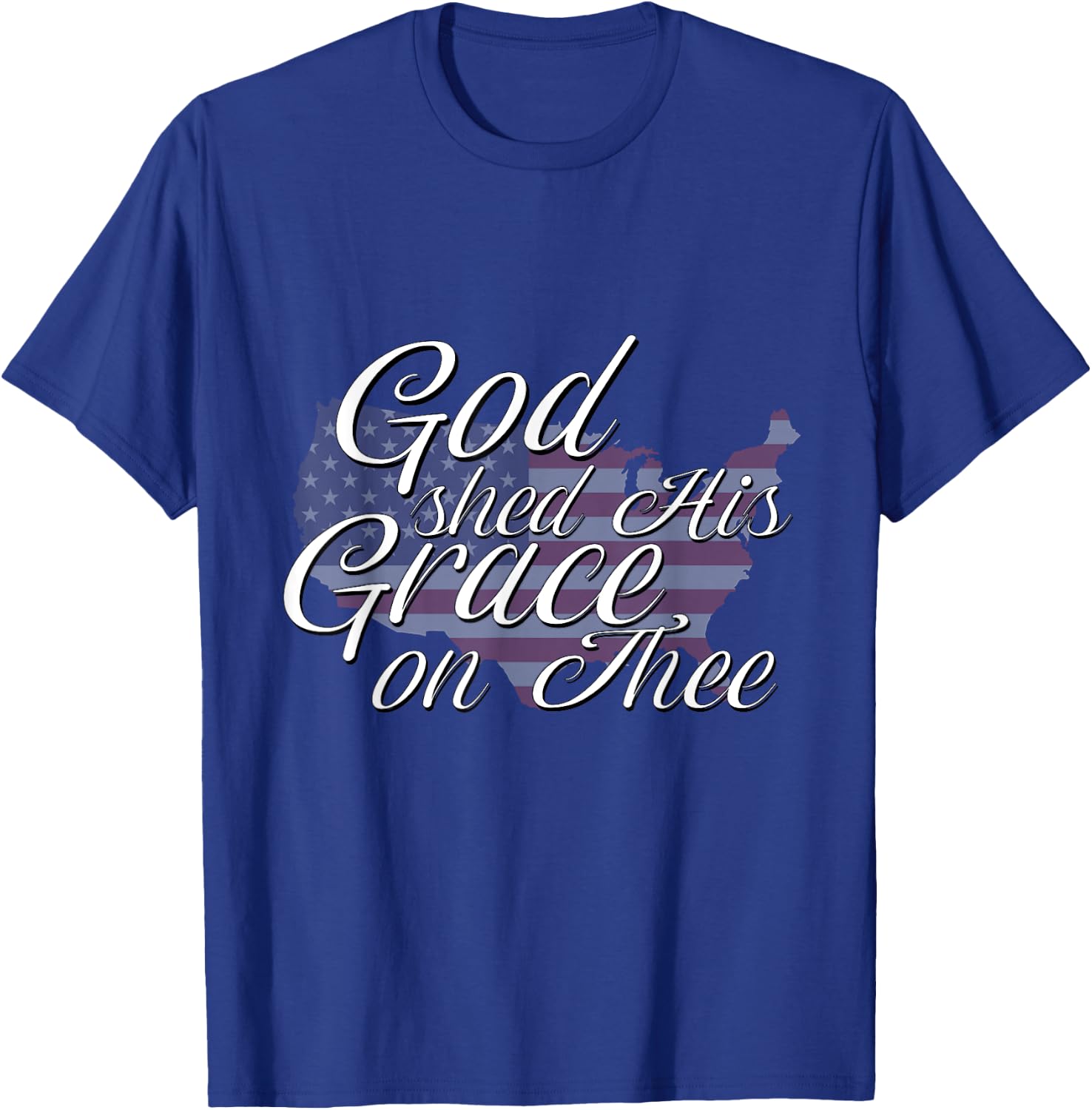 God Shed His Grace On Thee Perfect Religious Inspirational T-Shirt - T-Shirt | Royal