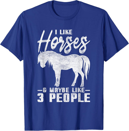 I Like Horses And Maybe 3 People Horse
