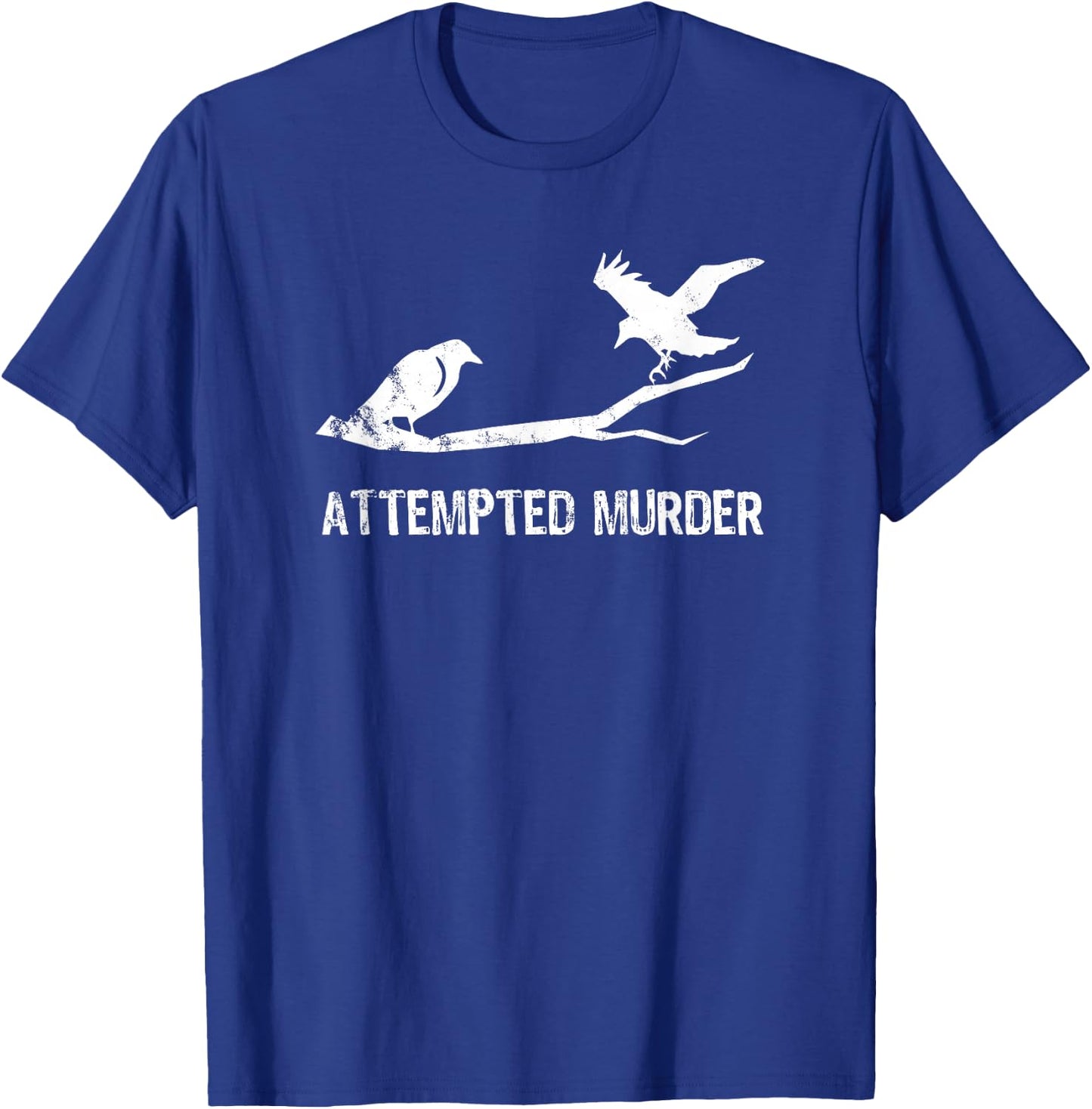Attempted Murder Gift literary readers and writers T-Shirt - T-Shirt | Royal