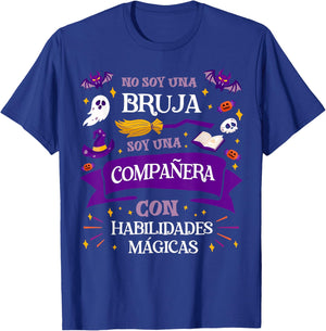 No Soy Una Bruja Soy Una Compañera Regalo Compañera Trabajo T-Shirt - T-Shirt | Royal