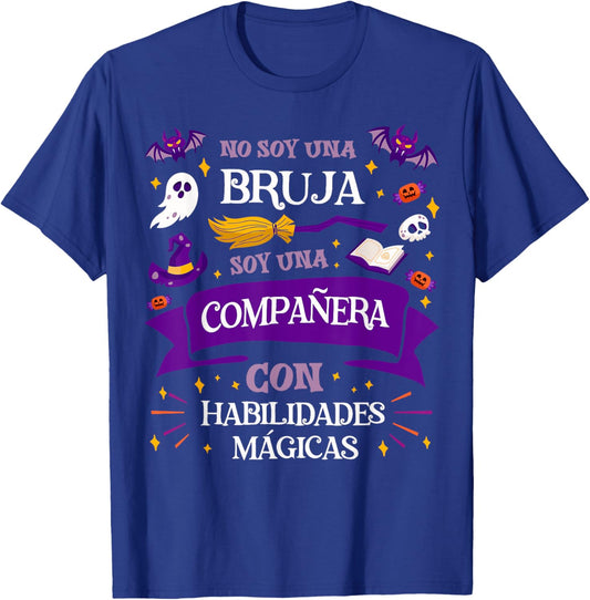 No Soy Una Bruja Soy Una Compañera Regalo Compañera Trabajo T-Shirt - T-Shirt | Royal