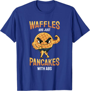Waffles Are Just Pancakes With Abs | Funny Baker Gifts T-Shirt - T-Shirt | Royal