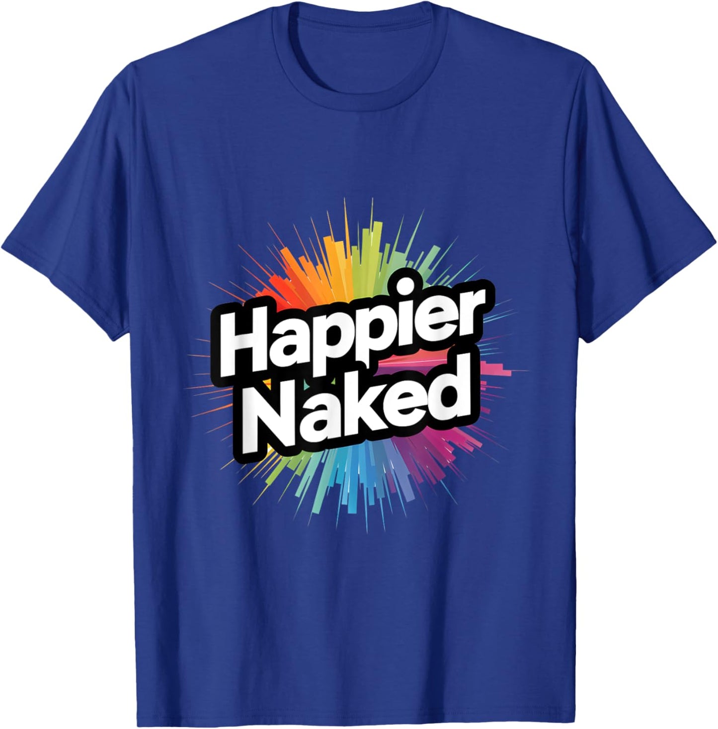 Happier Naked - Embrace the Bare Essentials T-Shirt - T-Shirt | Royal