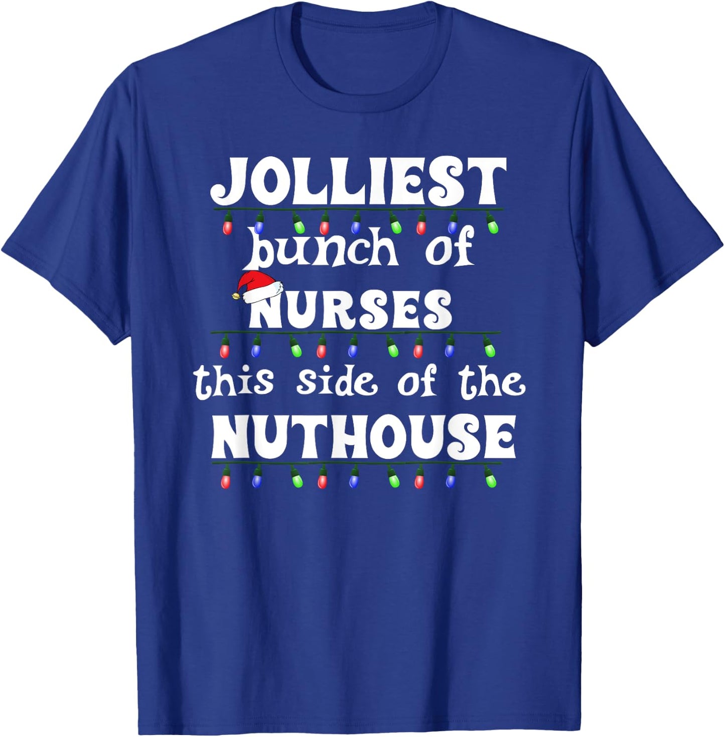 Funny Christmas Matching Group Work Jolliest Bunch of Nurses T-Shirt - T-Shirt | Royal