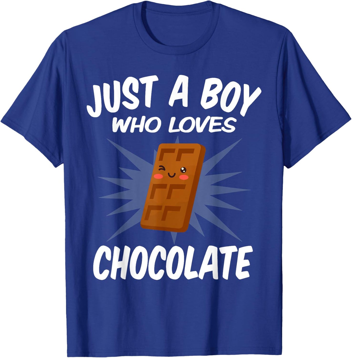 Just A Boy Who Loves Chocolate - Funny Chocolate T-Shirt - T-Shirt | Royal