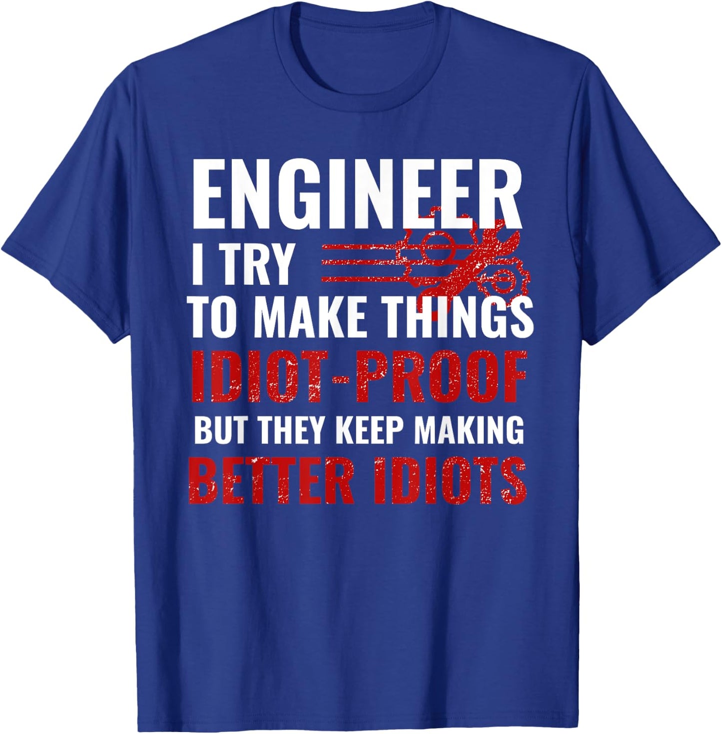 Funny Engineer Gifts Engineering College Student Gift Ideas T-Shirt - T-Shirt | Royal