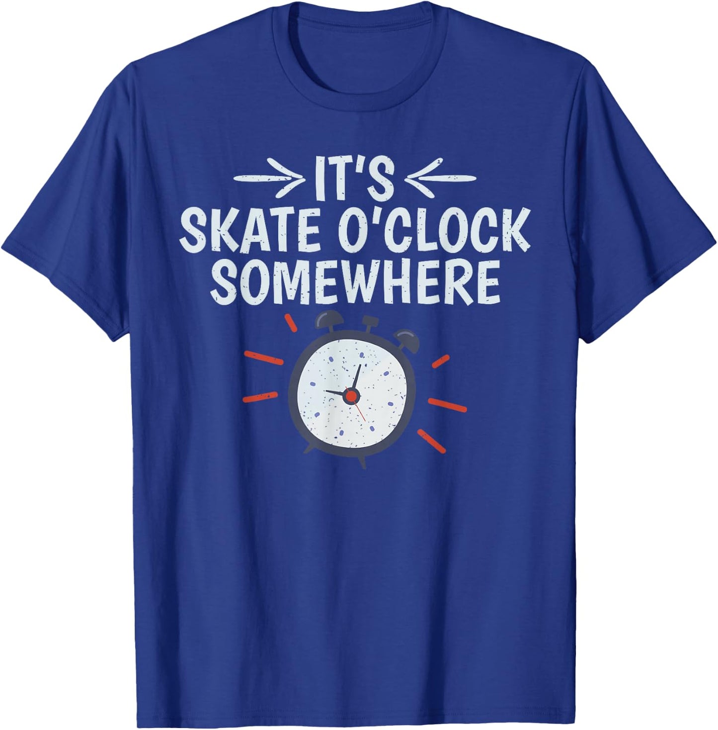 Its Skate O Clock Somewhere Roller Skating T-Shirt - T-Shirt | Royal