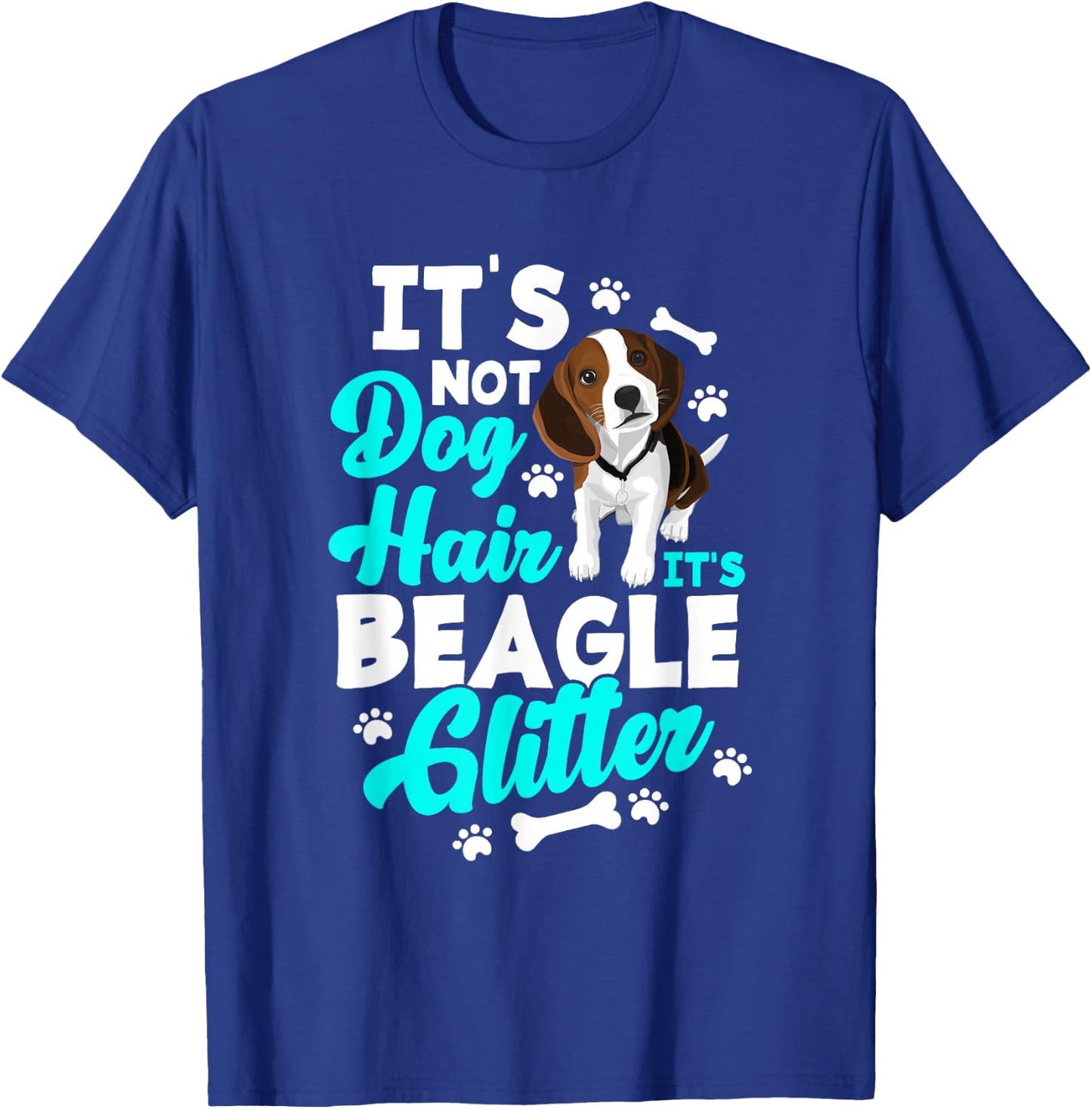 It's Not Dog Hair It's Beagle Glitter - Funny Beagle Owner T-Shirt - T-Shirt | Royal