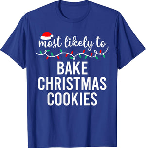Most Likely to Christmas Shirt Matching Family Pajamas Funny T-Shirt - T-Shirt | Royal