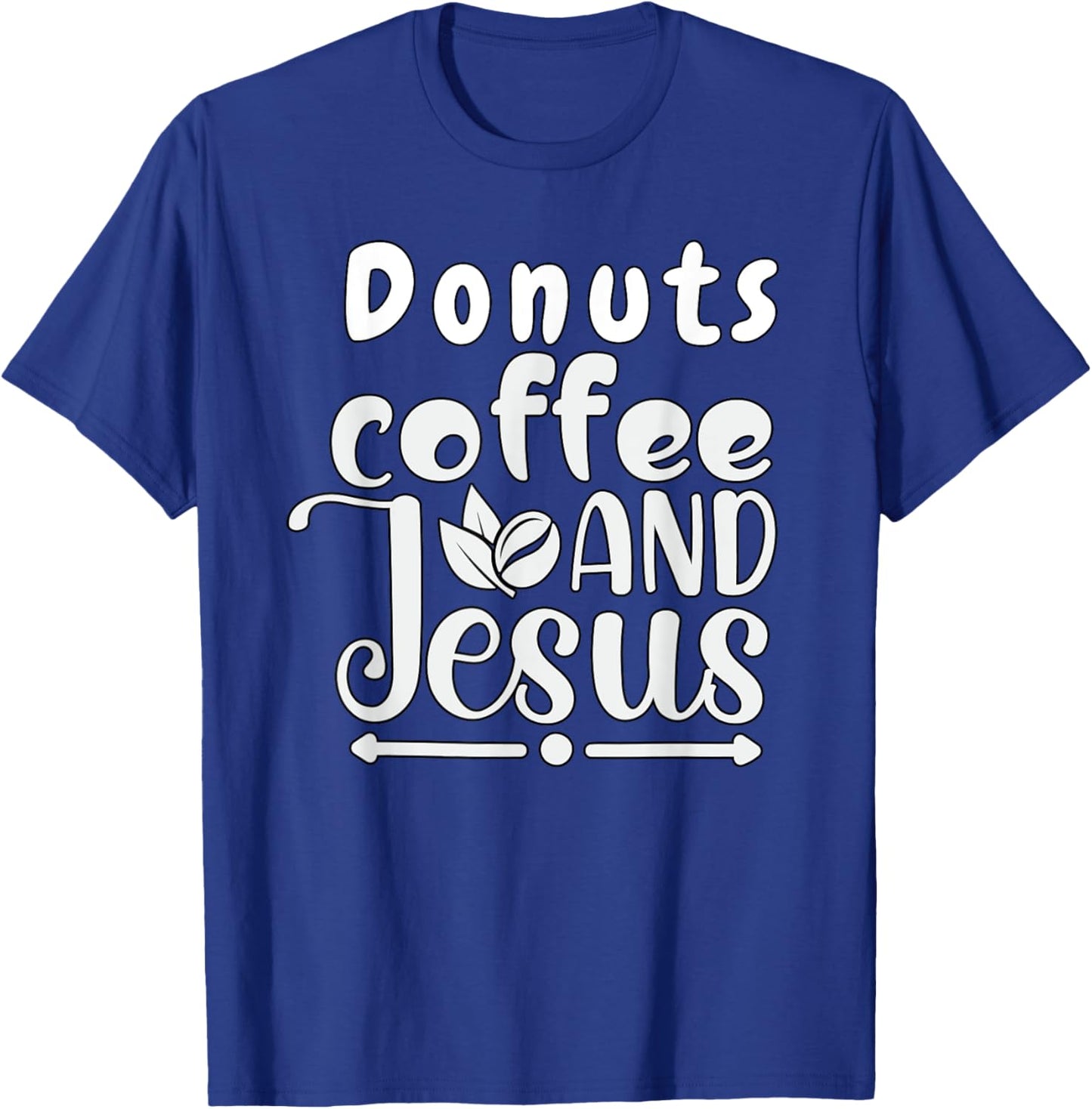 Donuts Coffee Jesus Christ Jesus Loves You John 3:16 Bible T-Shirt - T-Shirt | Royal