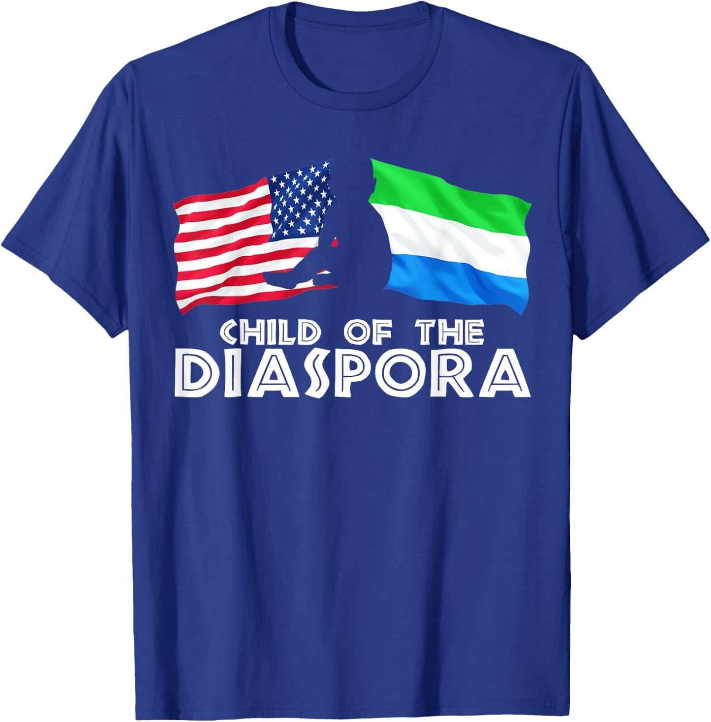 Child of The Diaspora America Sierra Leone ADOS Gift T-Shirt - T-Shirt | Royal