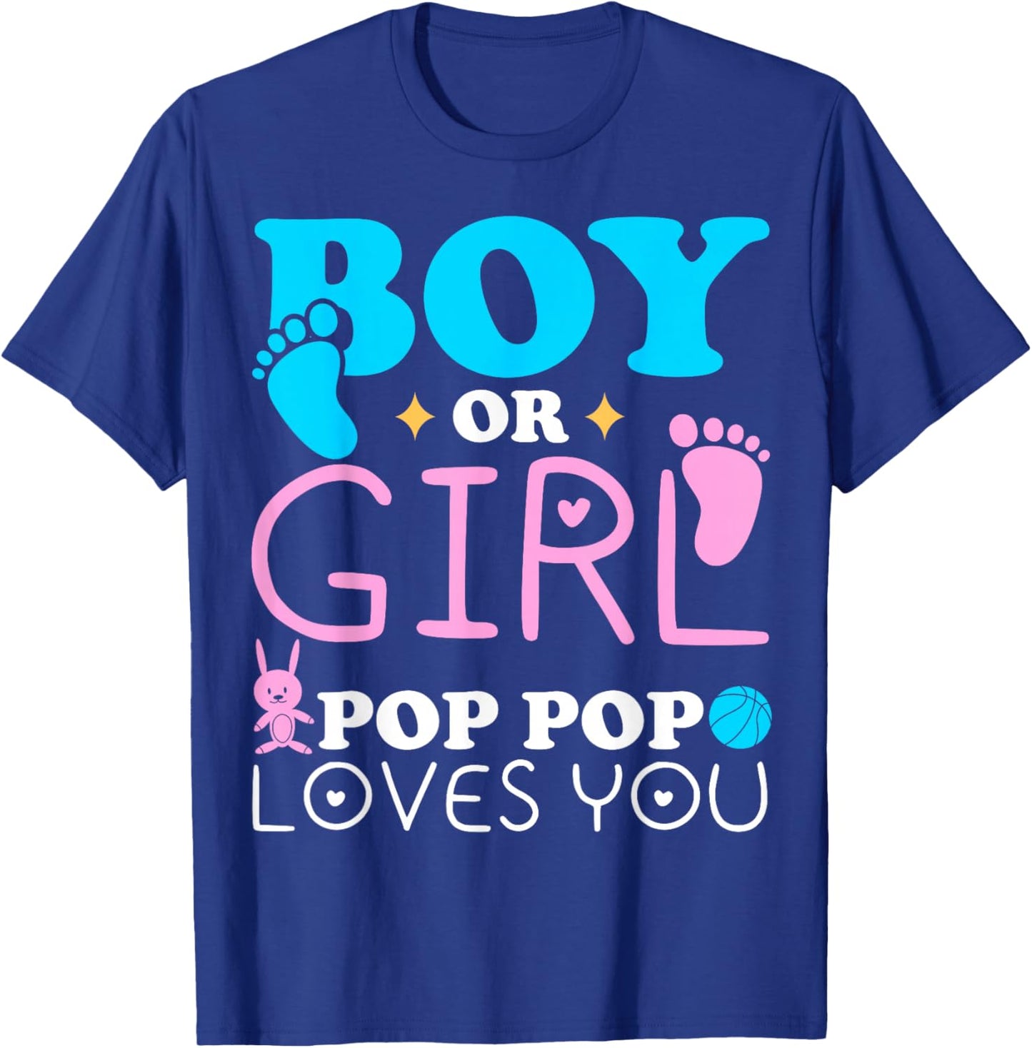 Boy Or Girl Pop Pop Loves You Gender Reveal Grandfather T-Shirt - T-Shirt | Royal