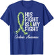 Cirrhosis Awareness His Fight Is My Fighter Warrior Support T-Shirt - T-Shirt | Royal